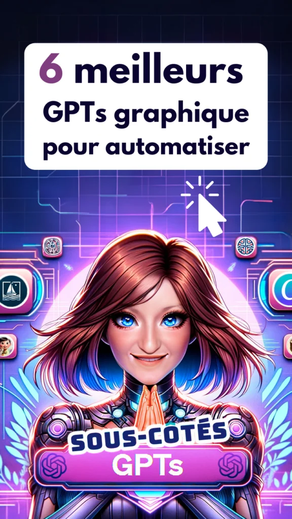 Les six meilleurs GPTs graphiques à découvrir.