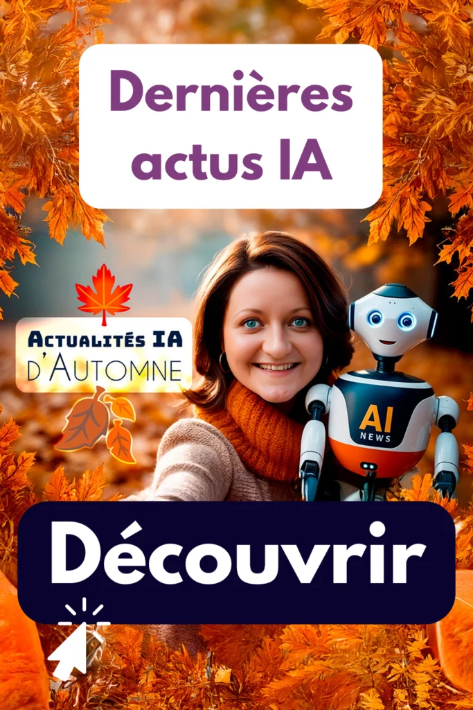 Femme souriante en automne avec un robot futuriste, entourée de feuilles orangées et de l'inscription "Dernières actus IA"