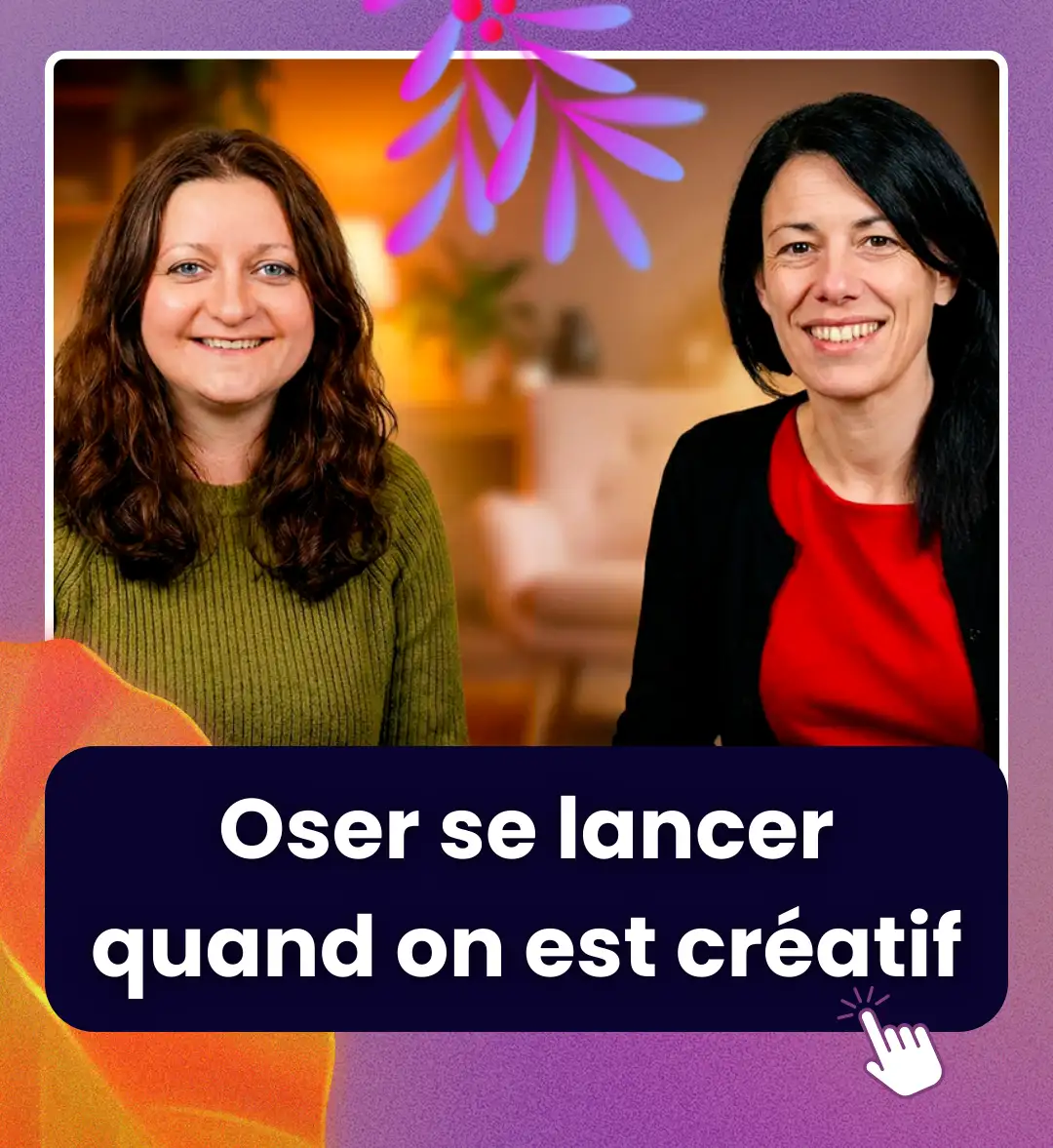 Flore et Clémence Aurore oser se lancer créatif interview youtube