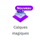 calques magiques canva nouvel outil ia image