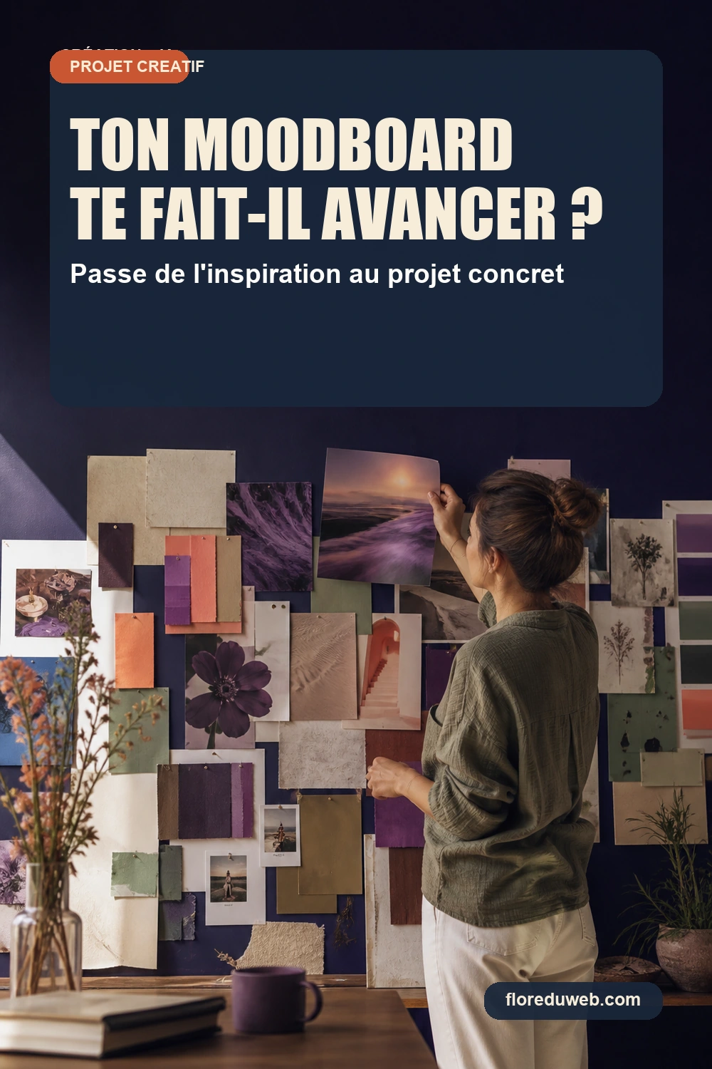 Épingle Pinterest où une créatrice transforme ses inspirations en moodboard cohérent